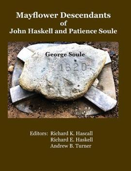 Paperback Mayflower Descendants of John Haskell and Patience Soule: George Soule Book