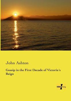 Paperback Gossip in the First Decade of Victoria´s Reign Book
