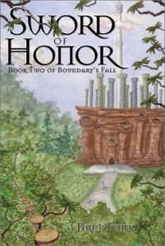 Sword of Honor - Book #2 of the Boundary's Fall