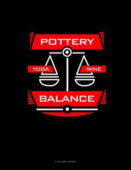 Paperback Pottery Yoga Wine Balance: 8 Column Ledger Book