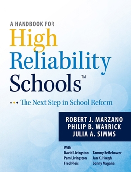 Paperback A Handbook for High Reliability Schools: The Next Step in School Reform Book