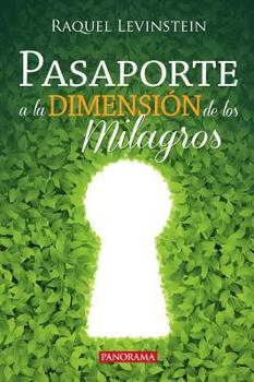 Paperback Pasaporte a la Dimensión de Los Milagros [Spanish] Book