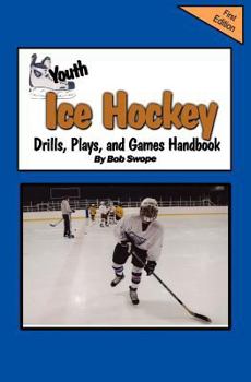 Paperback Youth Ice Hockey Drills, Plays, and Games Handbook Book