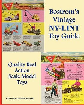 Paperback Bostrom's Vintage Nylint Toy Guide: A Guide For Vintage Nylint Toy Collectors Book