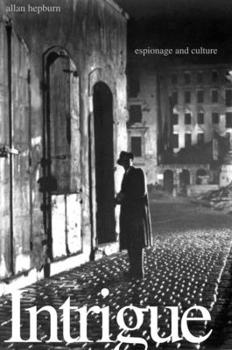 Hardcover Intrigue: Espionage and Culture Book