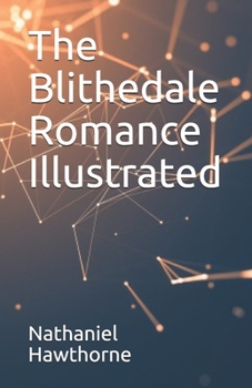 Paperback The Blithedale Romance Illustrated Book