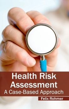 Hardcover Health Risk Assessment: A Case-Based Approach Book