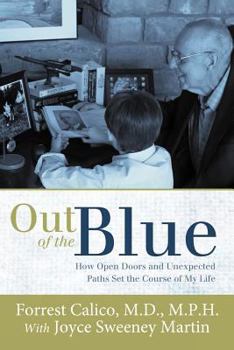 Paperback Out of the Blue: How Open Doors and Unexpected Paths Set the Course of My Life Book