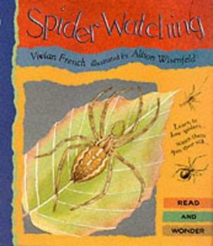 Spider Watching: Read and Wonder - Book  of the Read and Wonder