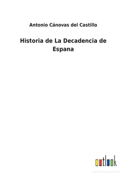 Paperback Historia de La Decadencia de Espana [Spanish] Book