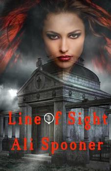 Line of Sight - Book #3 of the Sasha Thibodaux