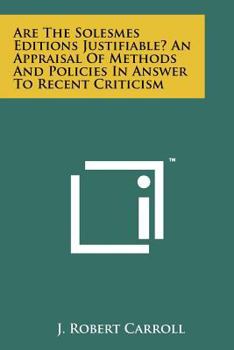 Paperback Are the Solesmes Editions Justifiable? an Appraisal of Methods and Policies in Answer to Recent Criticism Book