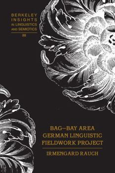 Hardcover BAG - Bay Area German Linguistic Fieldwork Project Book