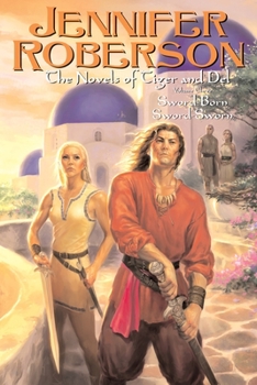 The Novels of Tiger and Del, Volume III (Sword-Dancer Saga) - Book  of the Tiger and Del