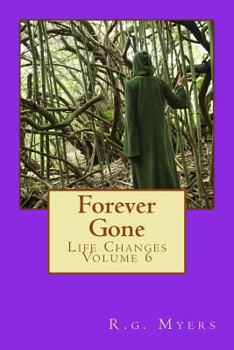 Paperback Forever Gone: Life Changes Book