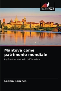 Paperback Mantova come patrimonio mondiale [Italian] Book