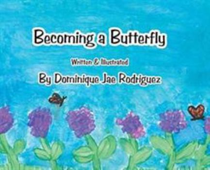 Hardcover Becoming a Butterfly Book