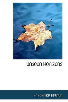 Hardcover Unseen Horizons Book