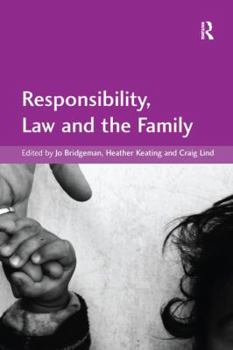 Paperback Responsibility, Law and the Family Book