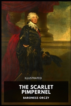 Paperback The Scarlet Pimpernel Illustrated Book