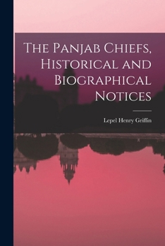 Paperback The Panjab Chiefs, Historical and Biographical Notices Book