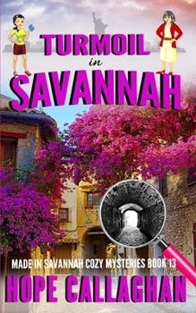 Paperback Turmoil in Savannah: A Made in Savannah Cozy Mystery Book