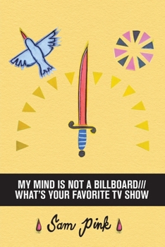 Paperback My Mind Is Not a Billboard///What's Your Favorite TV Show Book