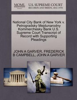 National City Bank of New York v. Petrogradsky Mejdunarodny Kommerchesky Bank U.S. Supreme Court Transcript of Record with Supporting Pleadings