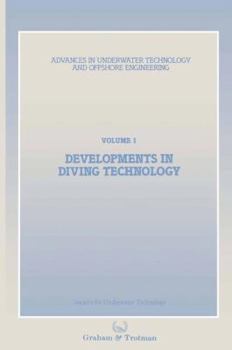 Paperback Developments in Diving Technology: Proceedings of an International Conference, (Divetech '84) Organized by the Society for Underwater Technology, and Book