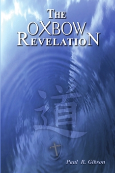 Paperback The Oxbow Revelation Book