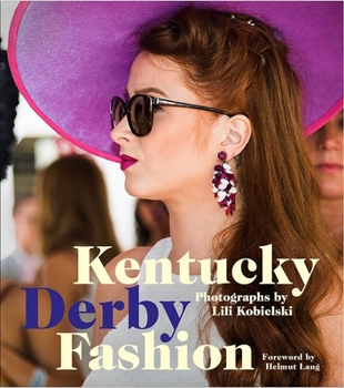 Hardcover Kentucky Derby Fashion: A Decade En Vogue Book