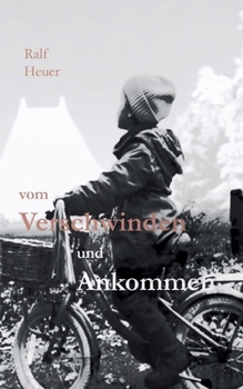 Paperback Vom Verschwinden und Ankommen [German] Book