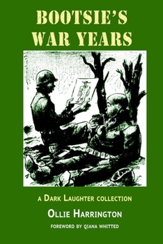 Paperback Bootsie's War Years: a Dark Laughter collection Book