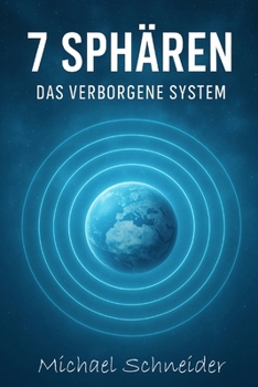 Paperback 7 Sphären – Das verborgene System (Neuzeitliche Heilmethoden) (German Edition) [German] Book