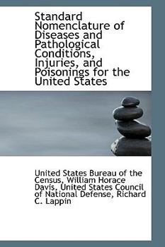 Standard Nomenclature of Diseases and Pathological Conditions, Injuries, and Poisonings for the Unit