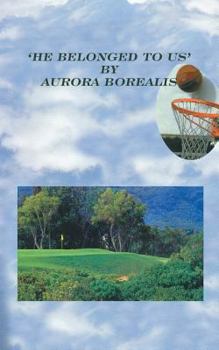 Paperback 'He Belonged to Us' Book