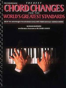 Paperback The Best Chord Changes for the World's Greatest Standards Book