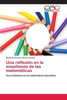 Paperback Una reflexión en la enseñanza de las matemáticas [Spanish] Book