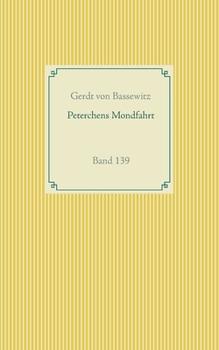 Paperback Peterchens Mondfahrt: Band 139 [German] Book