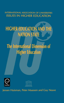 Hardcover Higher Education and the Nation State: The International Dimension of Higher Education Book