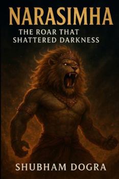 Paperback Narasimha: The Roar That Shattered Darkness Book