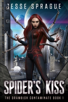 Spider's Kiss: Book One of the Drambish Chronicles - Book #1 of the Drambish Chronicles 