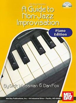 Mel Bay Presents Guide To Non Jazz Improvisation: Piano & Keyboard