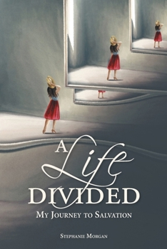 Paperback A Life Divided: My Journey to Salvation Book