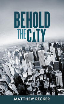 Paperback Behold the City Book