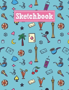 Sketchbook: 8.5 x 11 Notebook for Creative Drawing and Sketching Activities with Las Vegas Themed Cover Design