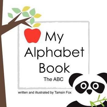 Paperback My Alphabet Book The ABC Book