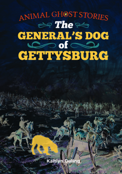 The General's Dog of Gettysburg