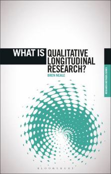 Hardcover What is Qualitative Longitudinal Research? Book