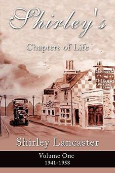 Paperback Shirley's Chapters of Life: Volume One 1941-1958 Book